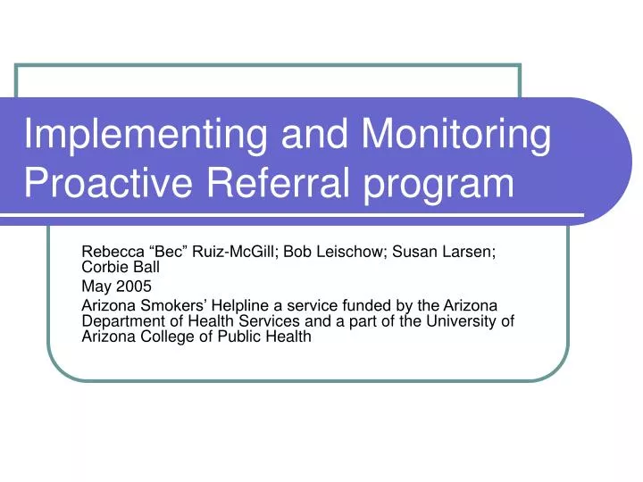implementing and monitoring proactive referral program n.