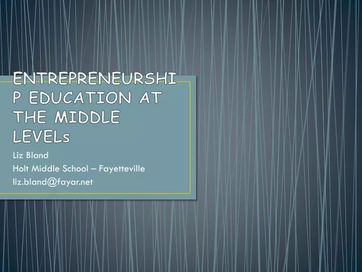 entrepreneurship education at the middle levels n.