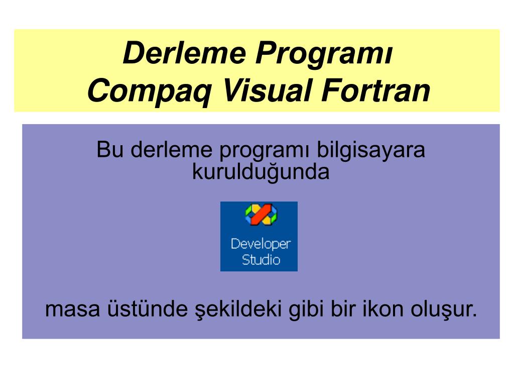 Ppt derleme program compaq visual fortran powerpoint presentation