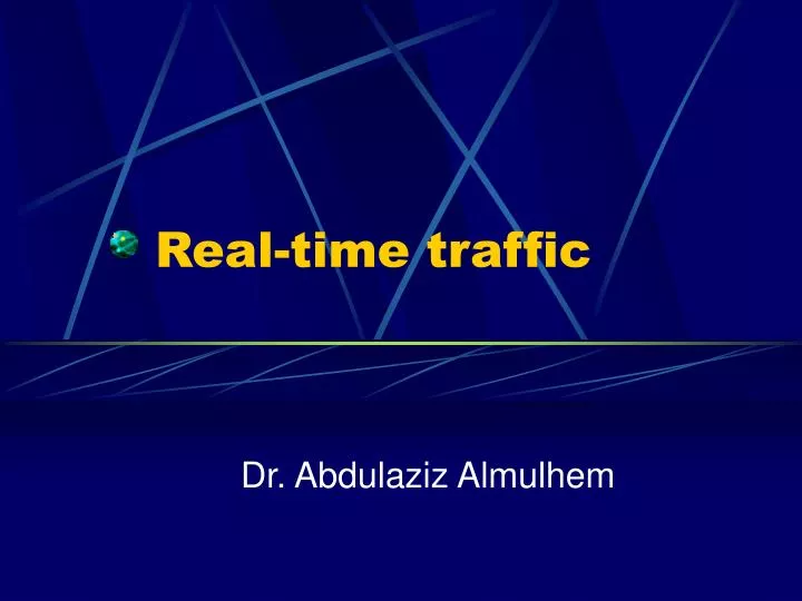 real time traffic n.