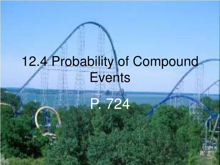 probability of compound events ppt 12. 4 probability of compound events ppt video online download.