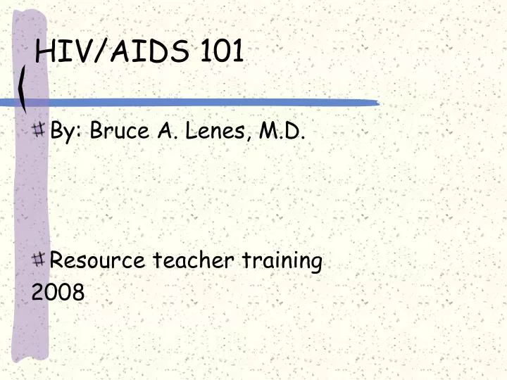 PPT - HIV/AIDS 101 PowerPoint Presentation, free download - ID:3858319