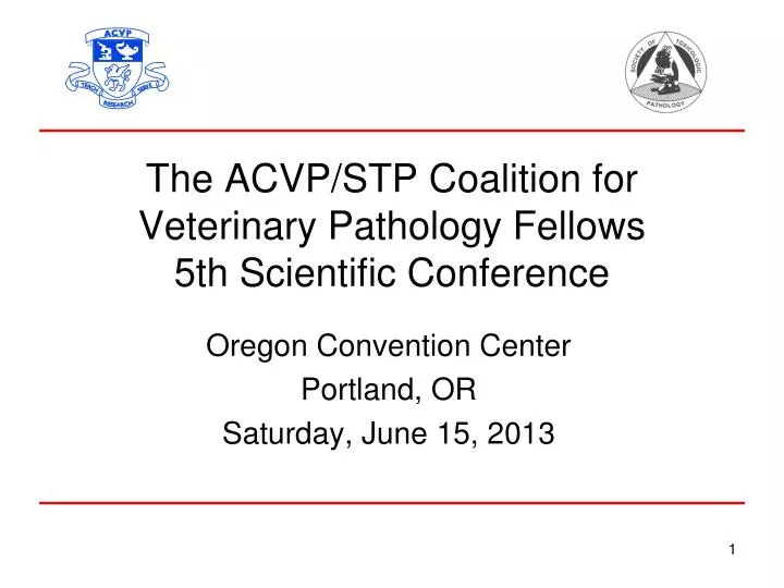 PPT The ACVP/STP Coalition for Veterinary Pathology Fellows 5th