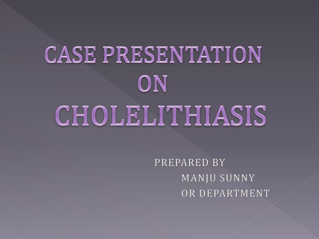 case presentation cholelithiasis