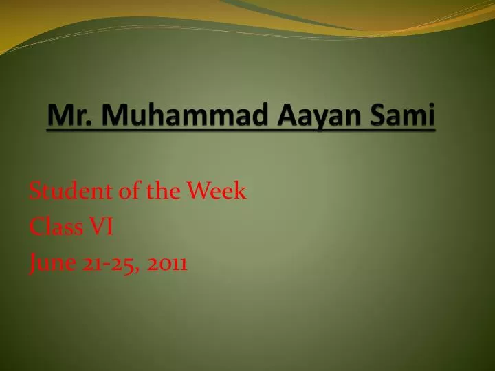PPT - Mr. Muhammad Aayan Sami PowerPoint Presentation, free download ...