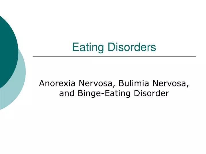 PPT - Eating Disorders PowerPoint Presentation, Free Download - ID:3864982