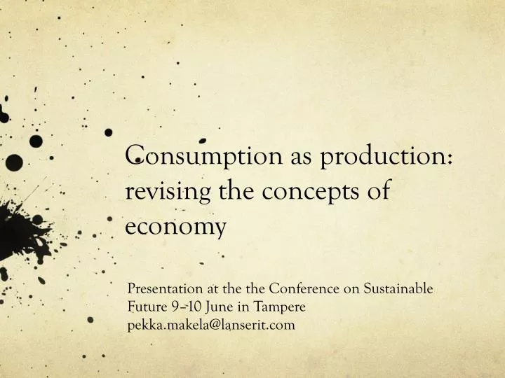 consumption as production revising the concepts of economy n.