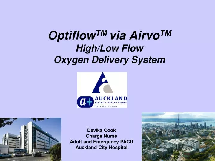 optiflow tm via airvo tm high low flow oxygen delivery system n