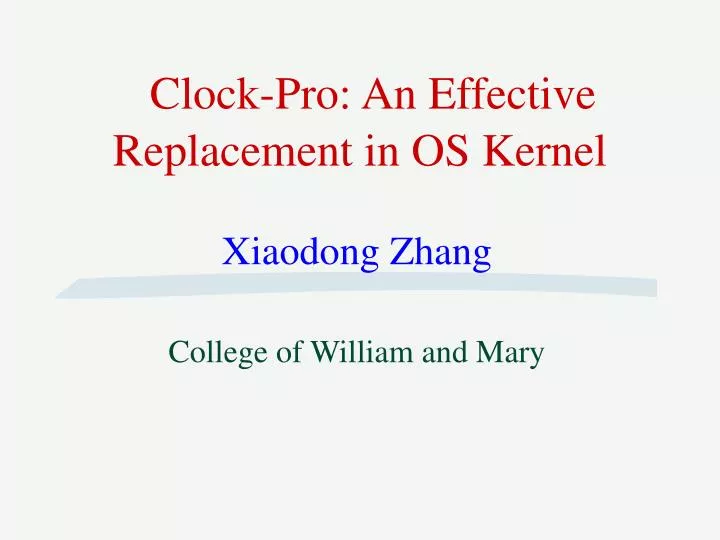 clock pro an effective replacement in os kernel n.