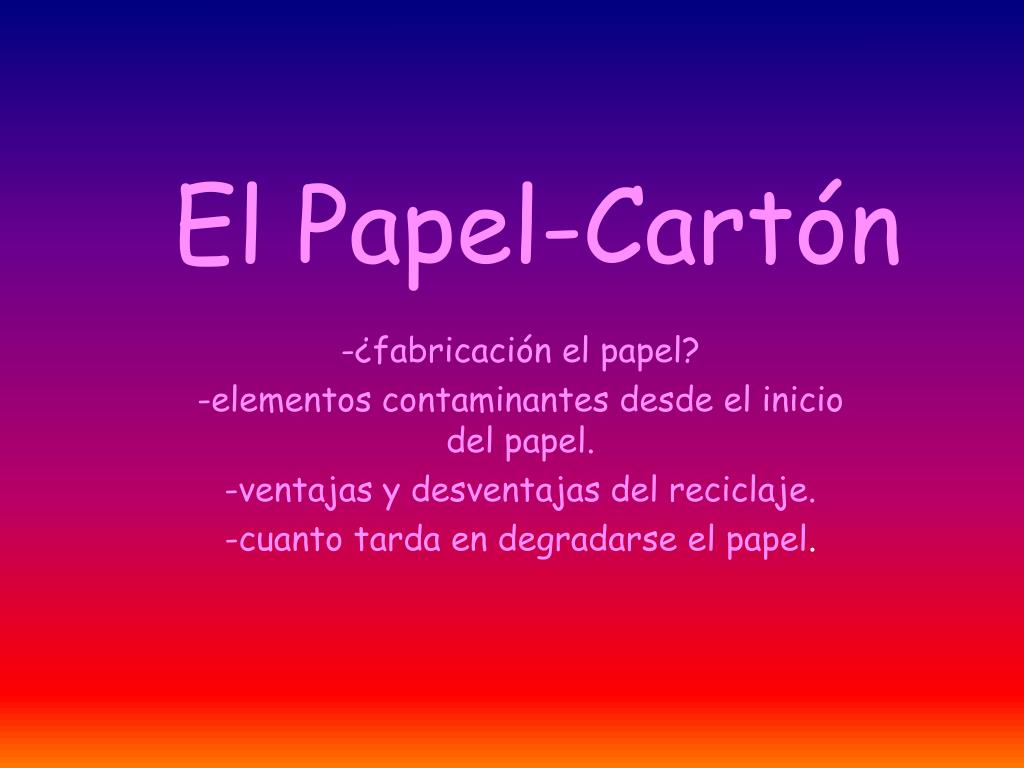 PPT - El Papel-Cartón PowerPoint Presentation, free download - ID:3868930