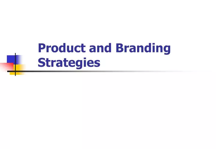 product and branding strategies n.