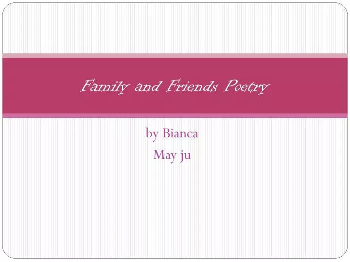 family and friends poetry n.