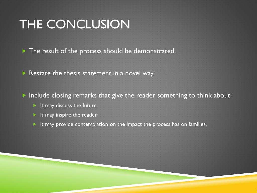 the conclusion of your process analysis essay should present