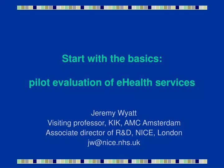 start with the basics pilot evaluation of ehealth services n.