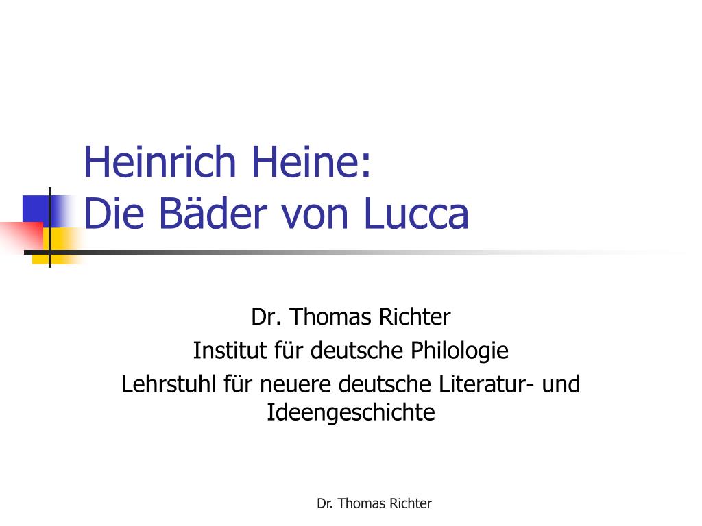 PPT - Heinrich Heine: Die Bäder von Lucca PowerPoint Presentation, free  download - ID:3875833