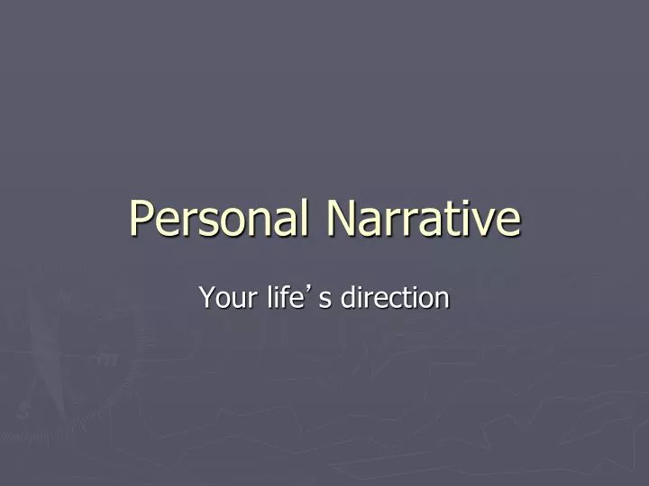 PPT - Personal Narrative PowerPoint Presentation, Free Download - ID ...