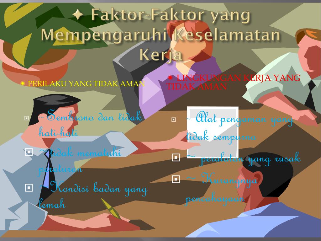 PPT  FaktorFaktor yang mempengaruhi Keselamatan dan Kesehatan