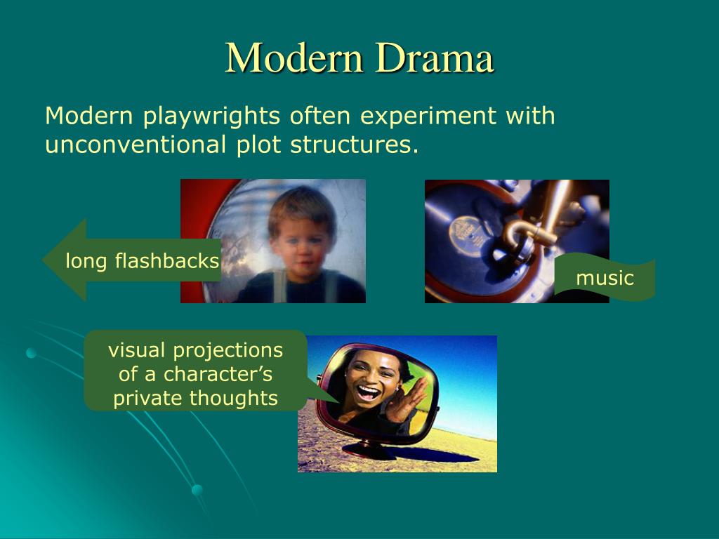 modern drama presentation