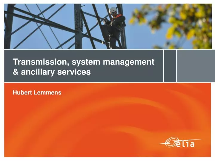 PPT Transmission, system management & ancillary services PowerPoint