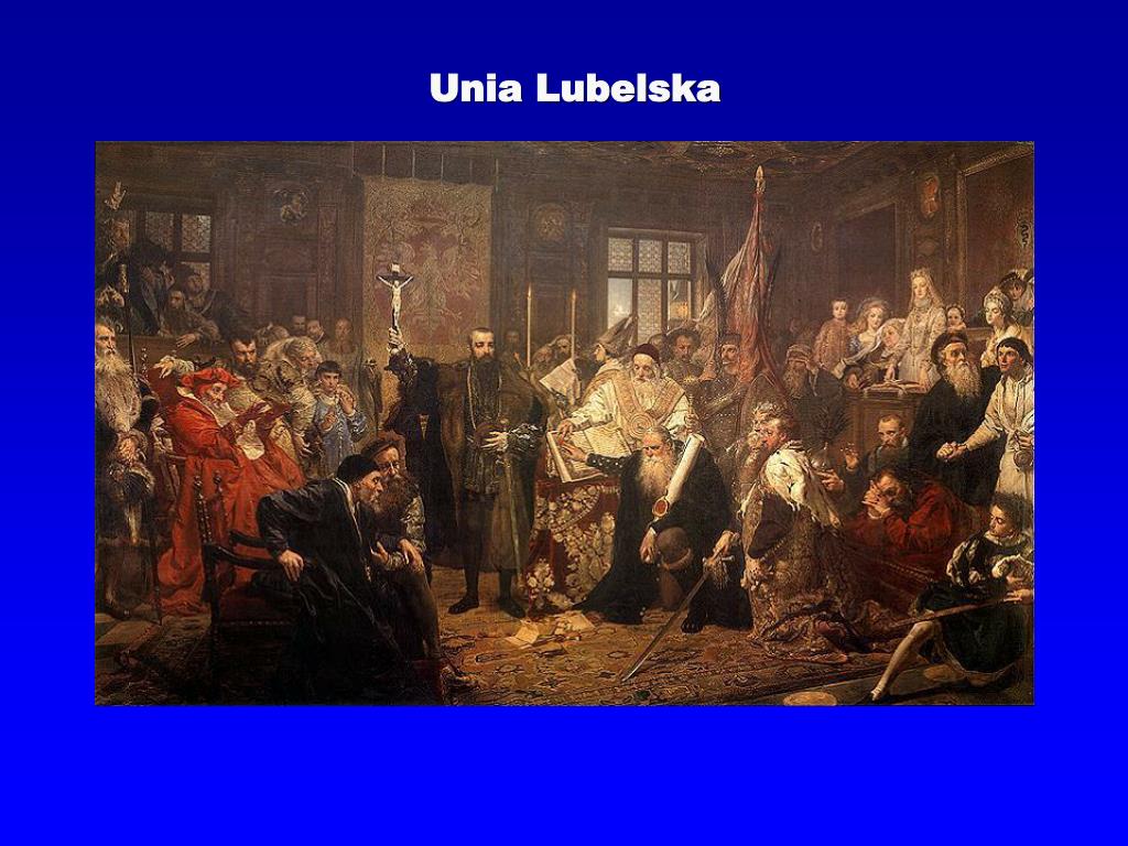 Unia Lubelska Przyczyny I Skutki PPT - Jan Matejko Kraków 1838 - Kraków 1893 PowerPoint Presentation