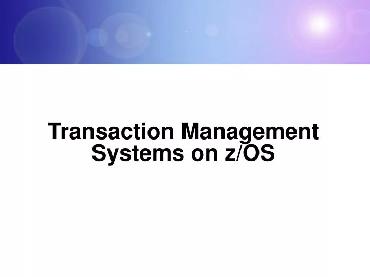 transaction management systems on z os n.