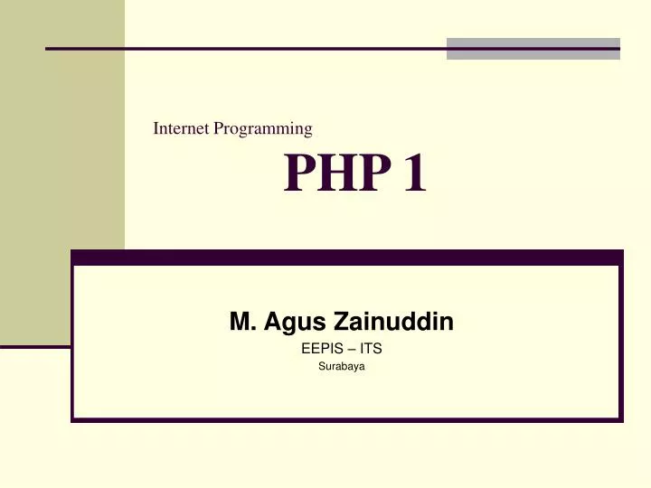 PPT - Internet Programming PHP 1 PowerPoint Presentation, free download ...