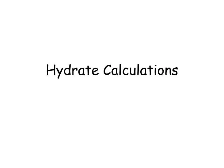 hydrate calculations n.