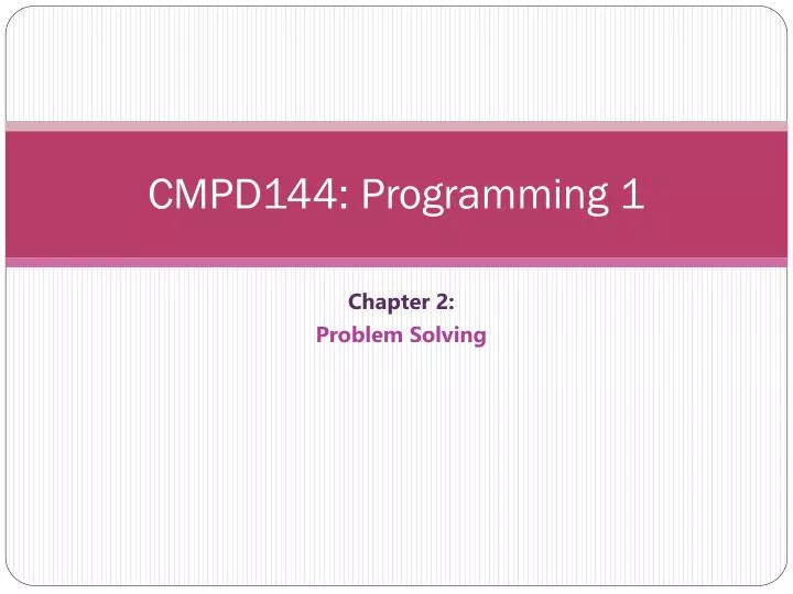 PPT - CMPD144: Programming 1 PowerPoint Presentation, free download ...