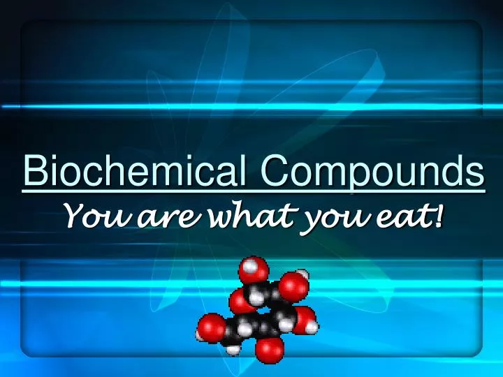 biochemical compounds n.