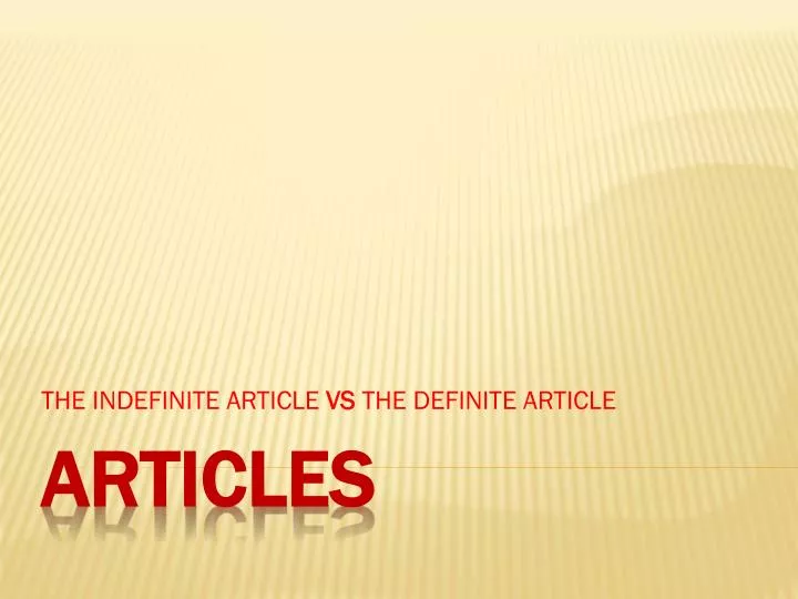 the indefinite article vs the definite article n.