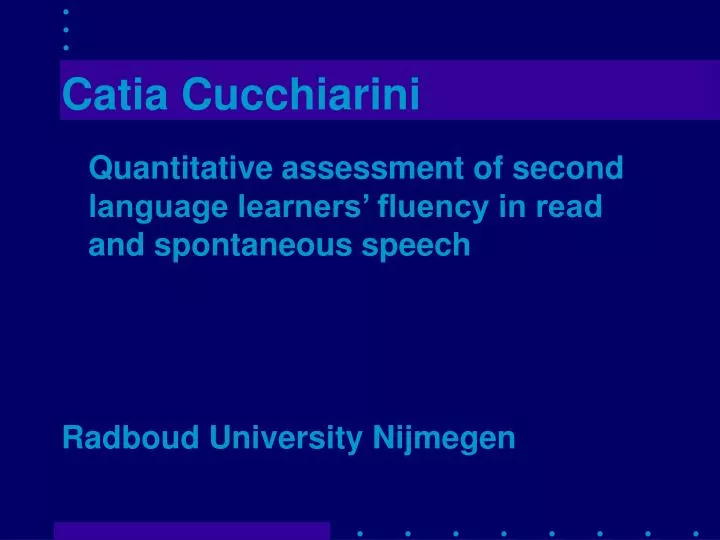 PPT - Catia Cucchiarini PowerPoint Presentation, Free Download - ID:3893671