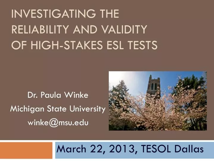 investigating the reliability and validity of high stakes esl tests n.
