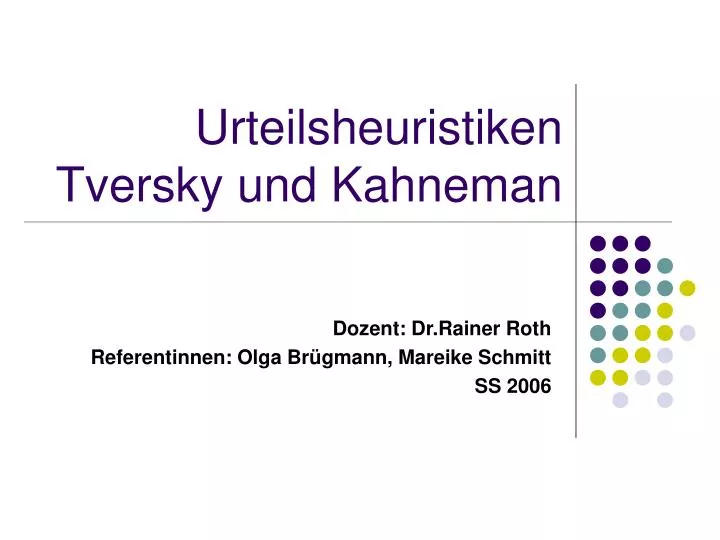 PPT - Urteilsheuristiken Tversky und Kahneman PowerPoint Presentation ...