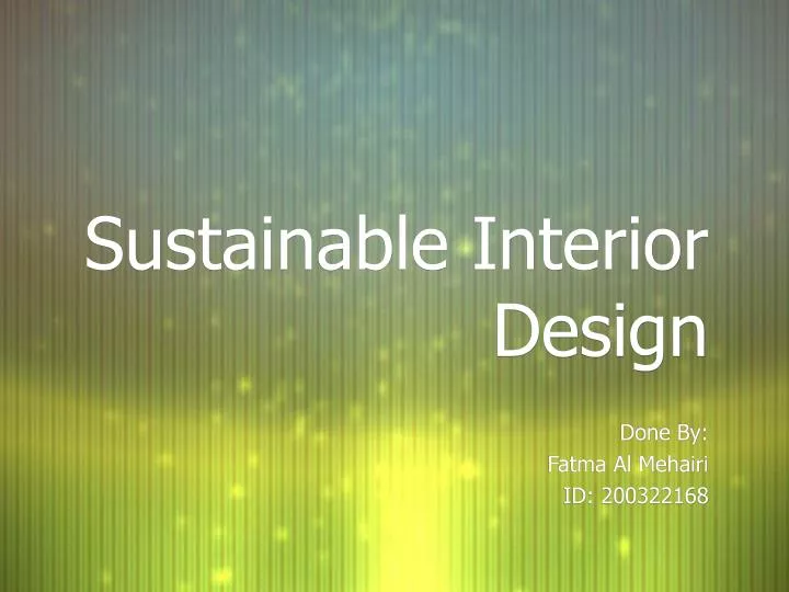 sustainable interior design n.