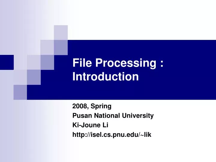 PPT - File Processing : Introduction PowerPoint Presentation, free ...