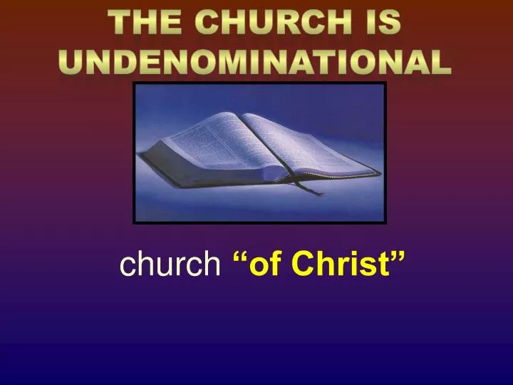PPT - church “of Christ” PowerPoint Presentation, free download - ID ...