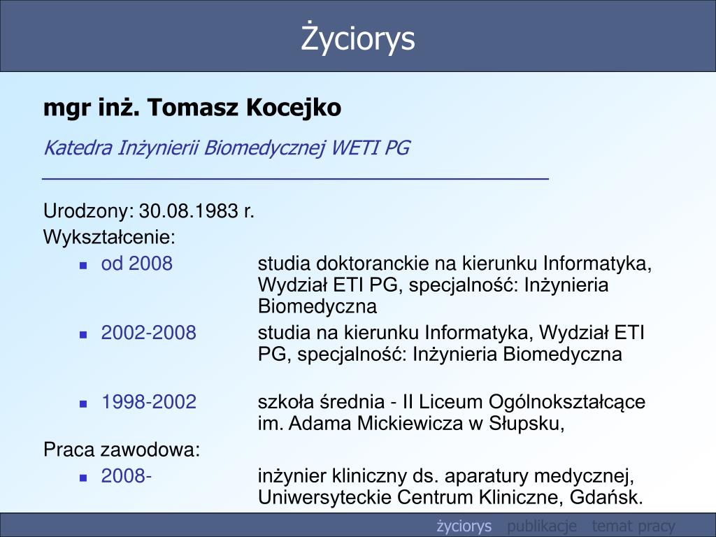 PPT - mgr inż. Tomasz Kocejko Katedra Inżynierii Biomedycznej WETI PG  PowerPoint Presentation - ID:3900633