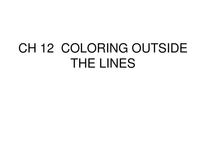 ch 12 coloring outside the lines n.