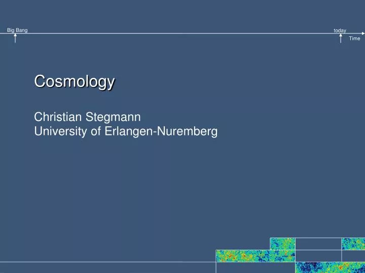 cosmology christian stegmann university of erlangen nuremberg n.