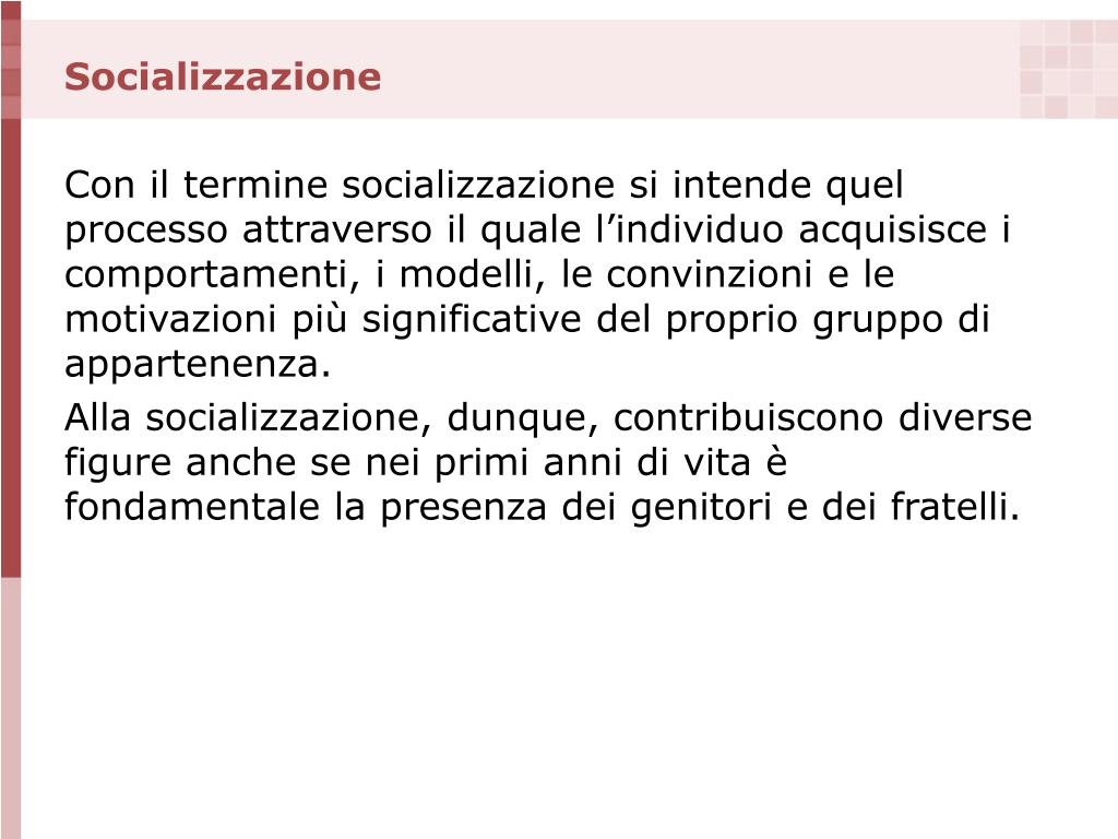 Dimensione Relazione / Interazione / Socializzazione PPT - SOCIALIZZAZIONE PowerPoint Presentation, free download - ID:3903680