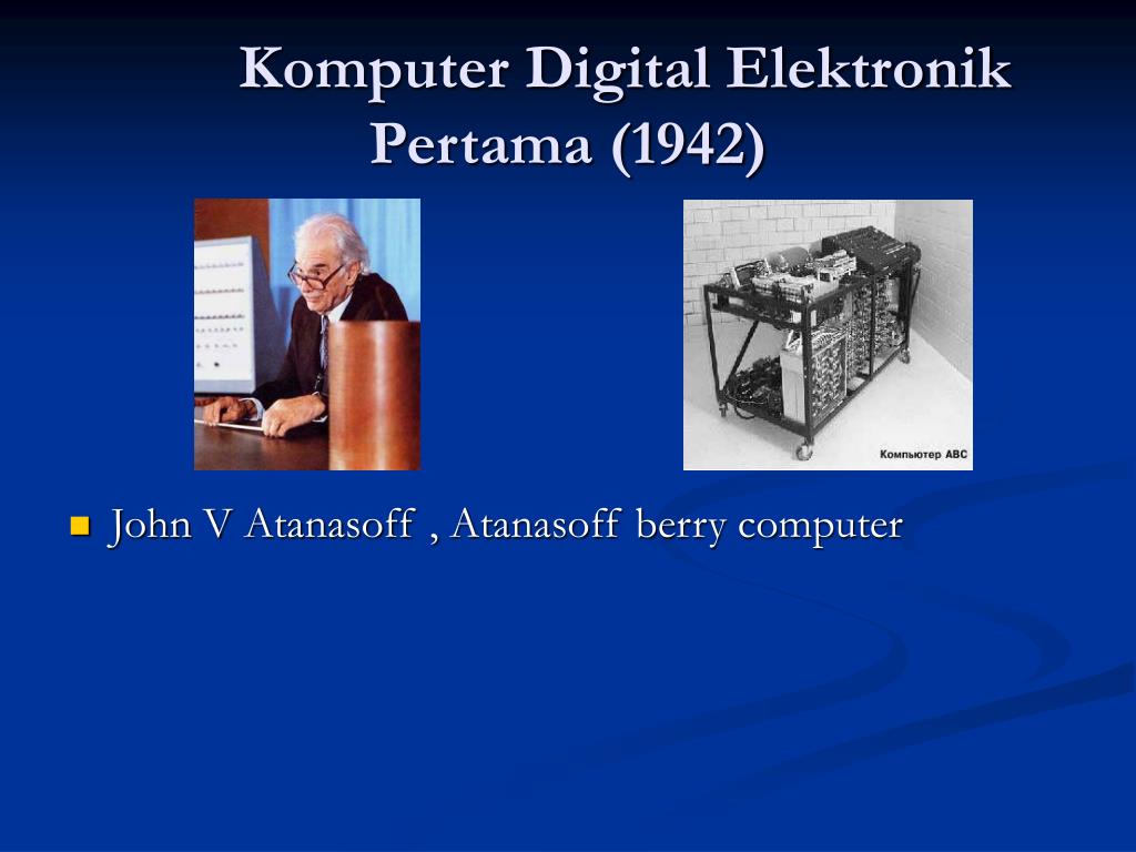 Komputer digital pertama kali diciptakan oleh