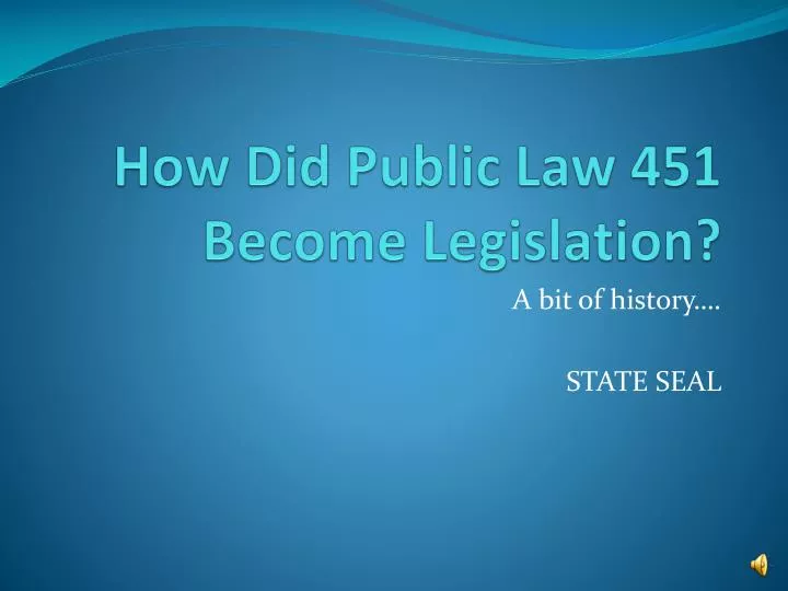 how did public law 451 become legislation n.