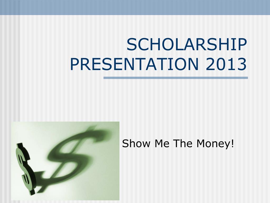 ppt-scholarship-presentation-2013-powerpoint-presentation-free