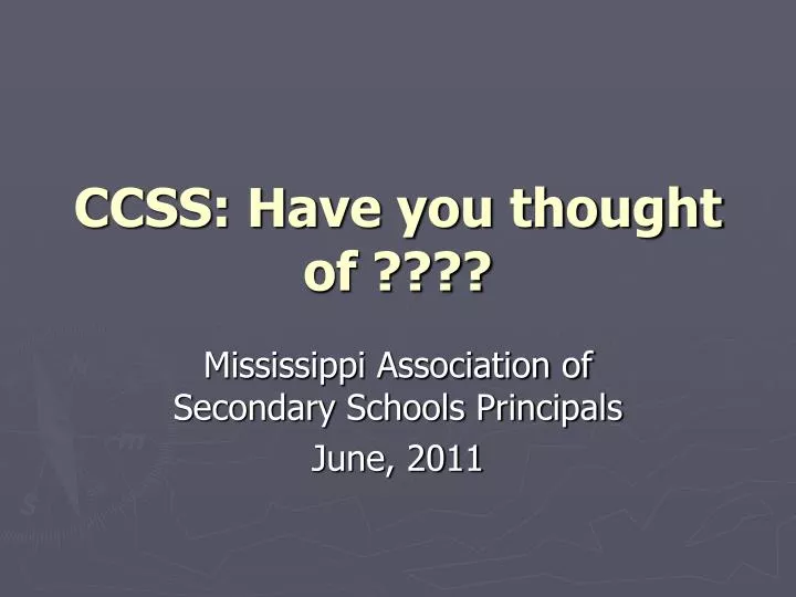 ccss have you thought of n.