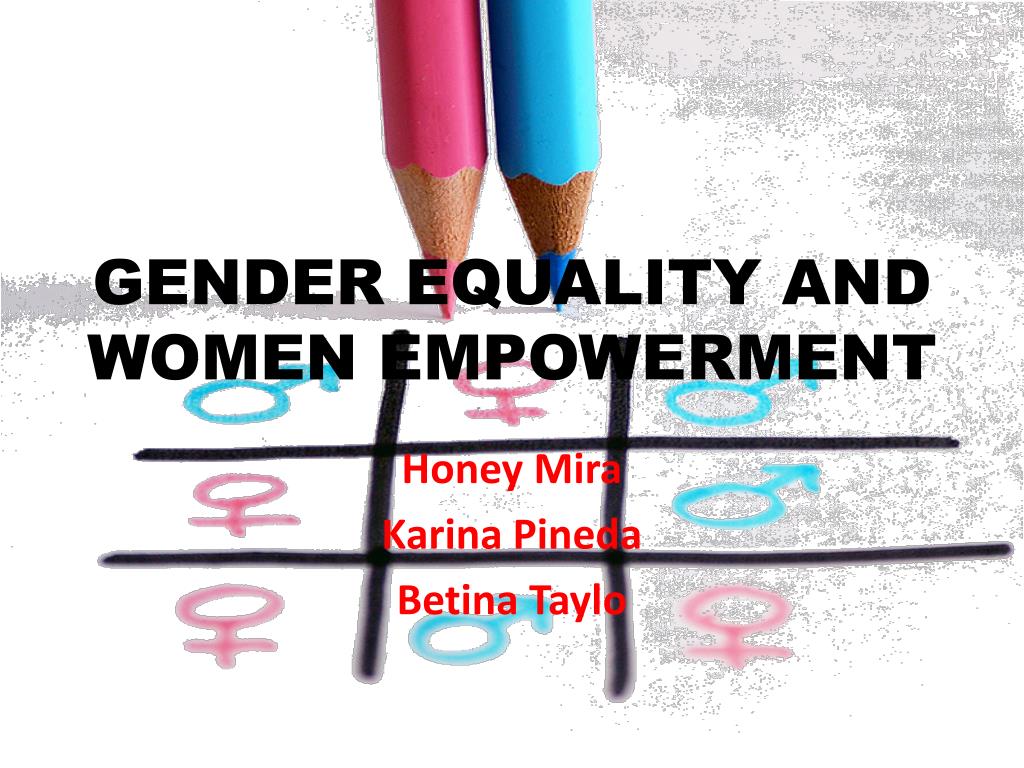 Ppt Gender Equality And Women Empowerment Powerpoint Presentation