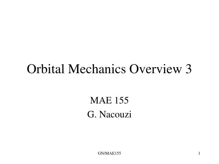 orbital mechanics overview 3 n.