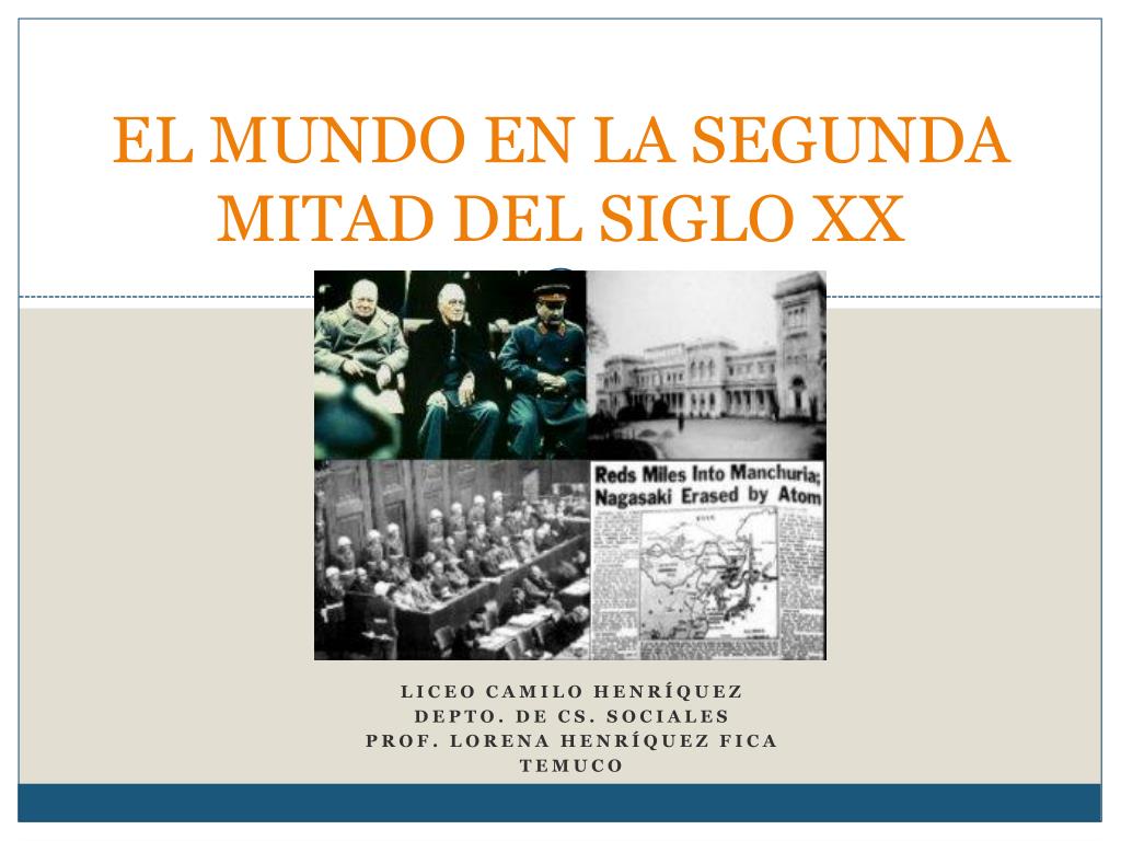 PPT - EL MUNDO EN LA SEGUNDA MITAD DEL SIGLO XX PowerPoint Presentation -  ID:3908594