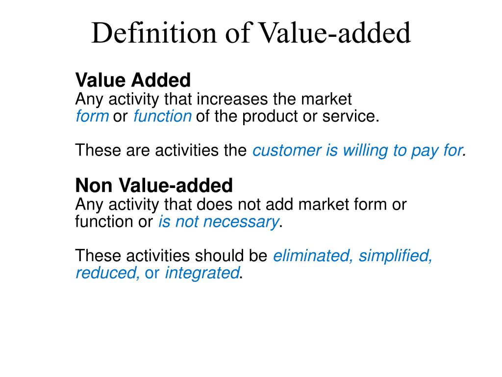 PPT - Definition of Value-added PowerPoint Presentation, free download -  ID:3909498