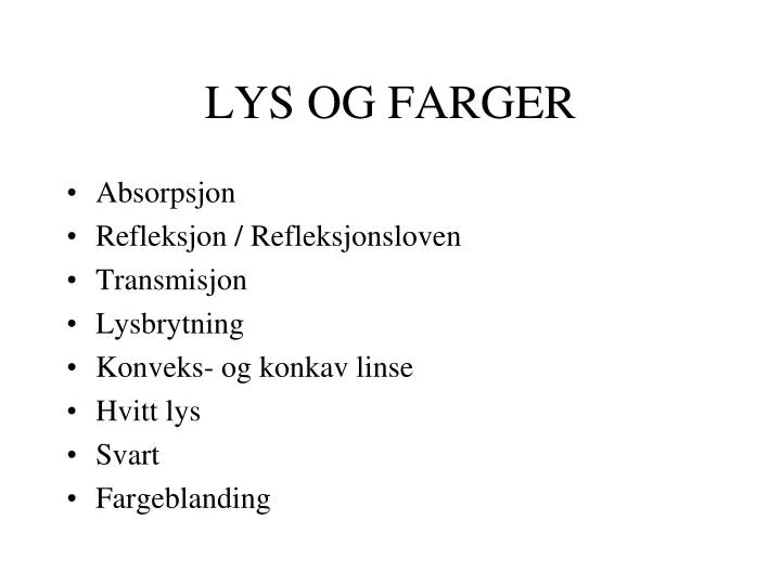 PPT - LYS OG FARGER PowerPoint free download - ID:3911657