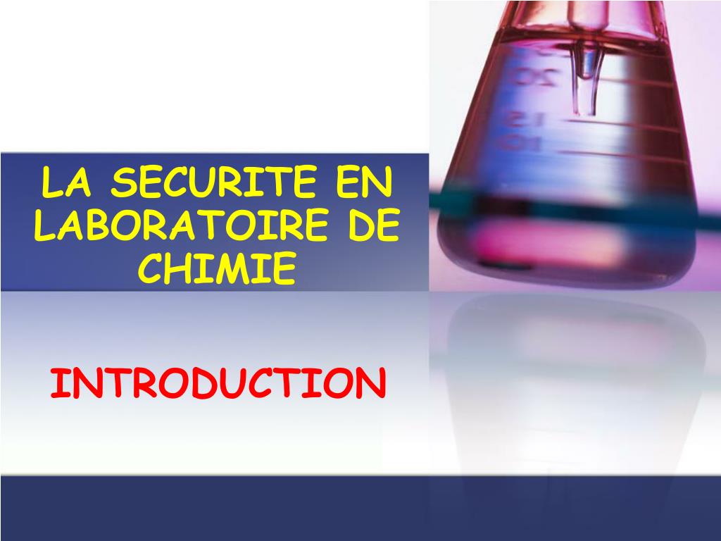 PPT - LA SECURITE EN LABORATOIRE DE CHIMIE PowerPoint Presentation, free  download - ID:3911811